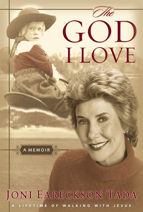 The God I Love by Joni Eareckson Tada, Paperback | Indigo Chapters