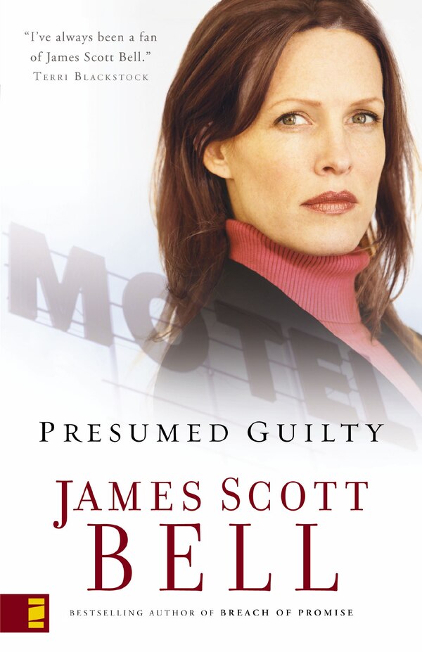 Presumed Guilty by James Scott Bell, Paperback | Indigo Chapters