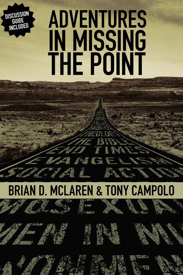 Adventures In Missing The Point by Brian D. McLaren, Paperback | Indigo Chapters