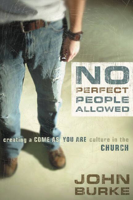 No Perfect People Allowed by John Burke, Paperback | Indigo Chapters