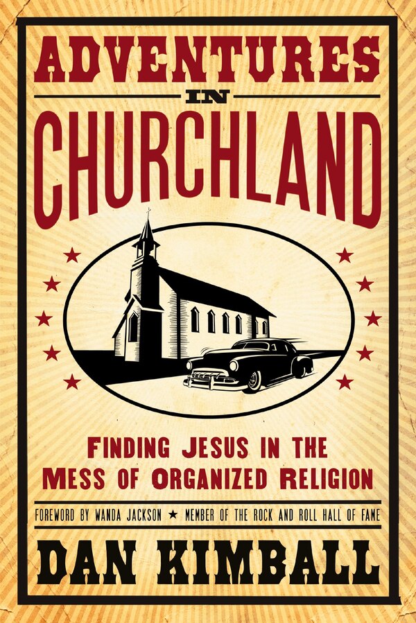 Adventures In Churchland by Dan Kimball, Paperback | Indigo Chapters