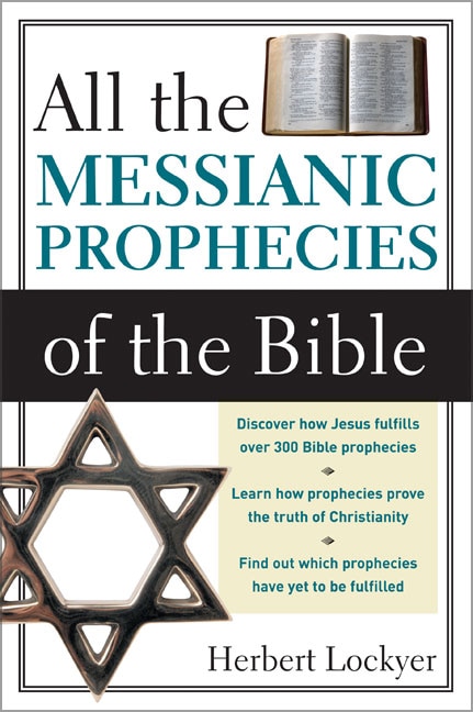 All The Messianic Prophecies Of The Bible, Paperback | Indigo Chapters