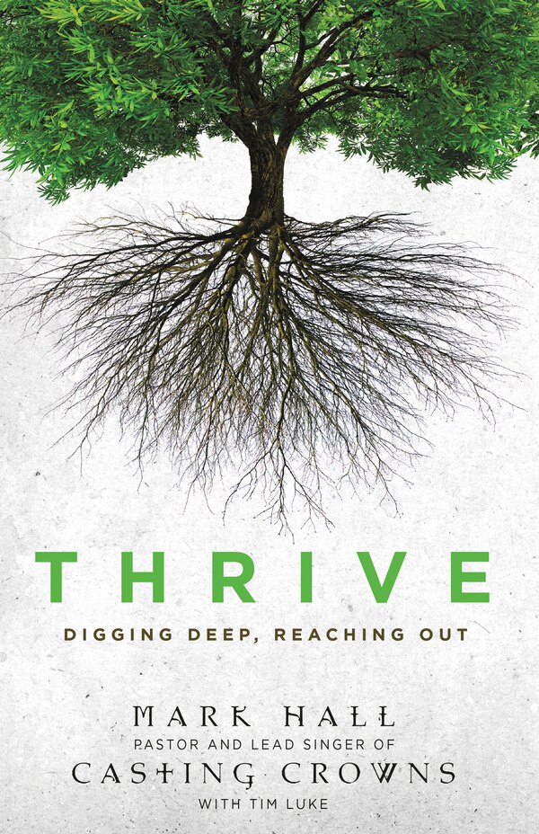 Thrive by Mark Hall, Paperback | Indigo Chapters