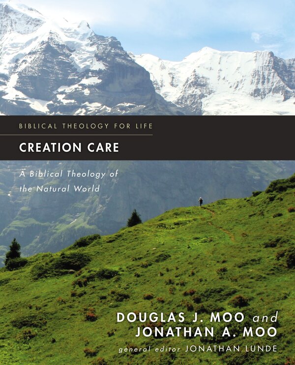 Creation Care by Douglas J. Moo, Paperback | Indigo Chapters