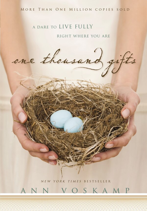 One Thousand Gifts by Ann Voskamp, Hardcover | Indigo Chapters