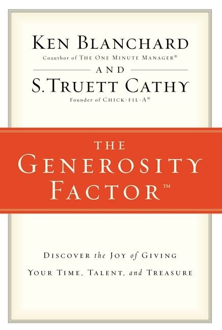 The Generosity Factor by Ken Blanchard, Paperback | Indigo Chapters