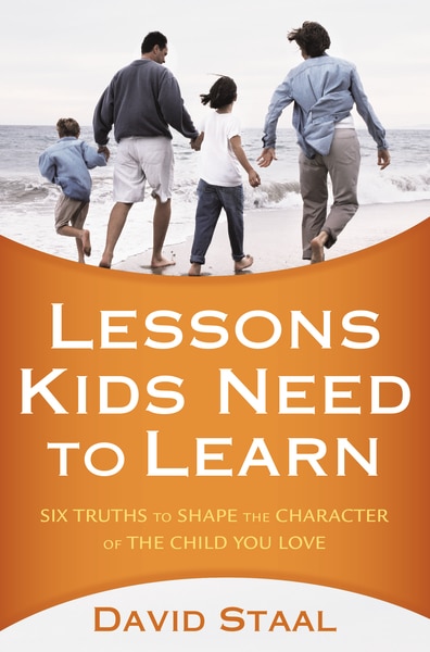 Lessons Kids Need To Learn by David Staal, Paperback | Indigo Chapters