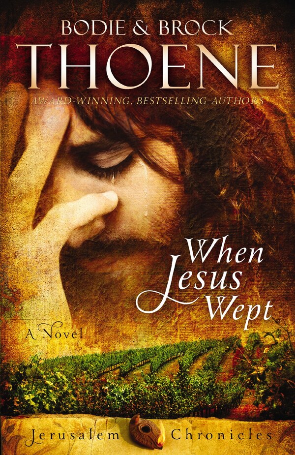 When Jesus Wept by Bodie Thoene, Paperback | Indigo Chapters