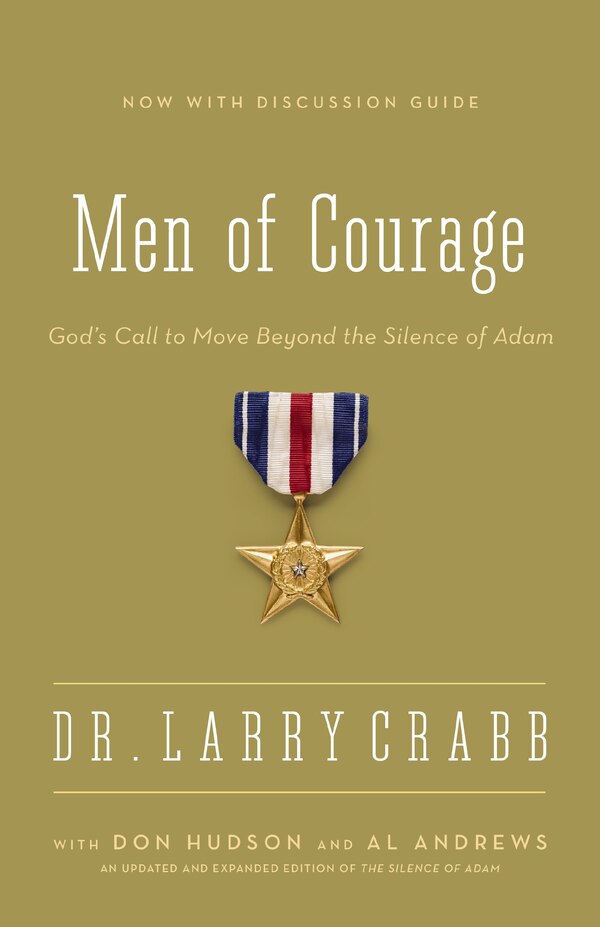 Men of Courage by Larry Crabb, Paperback | Indigo Chapters