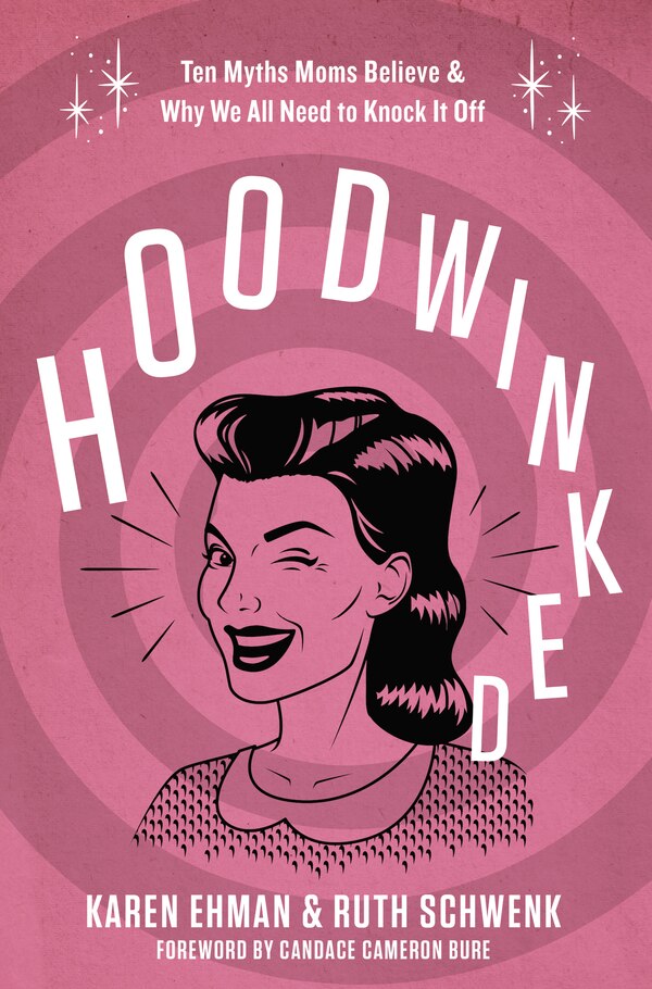 Hoodwinked by Karen Ehman, Paperback | Indigo Chapters