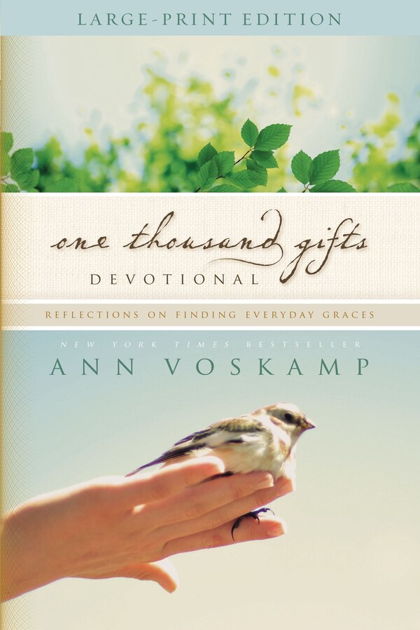 One Thousand Gifts Devotional Large Print by Ann Voskamp, Paperback | Indigo Chapters