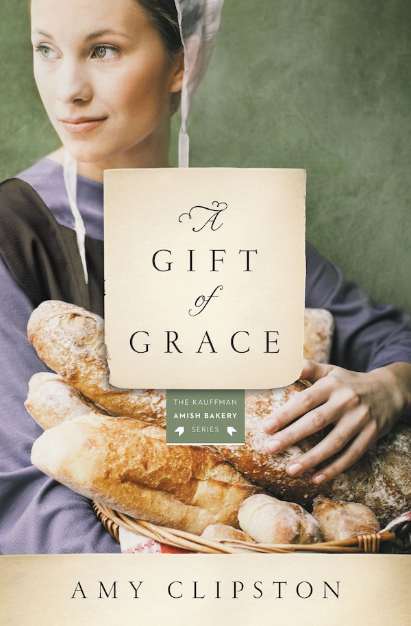 A Gift Of Grace by Amy Clipston, Paperback | Indigo Chapters