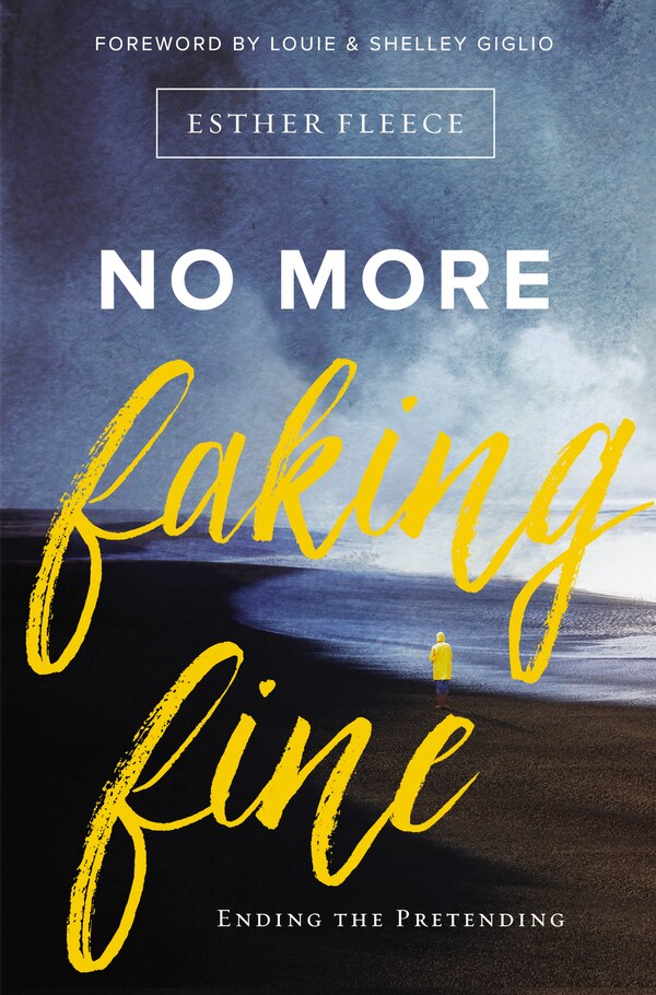 No More Faking Fine by Esther Fleece Allen, Paperback | Indigo Chapters