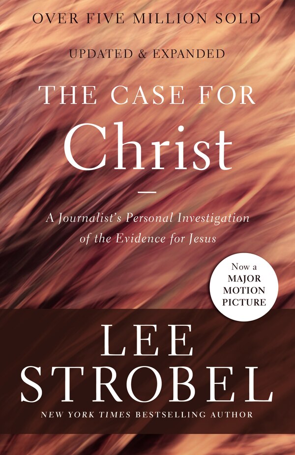 The Case For Christ by Lee Strobel, Paperback | Indigo Chapters