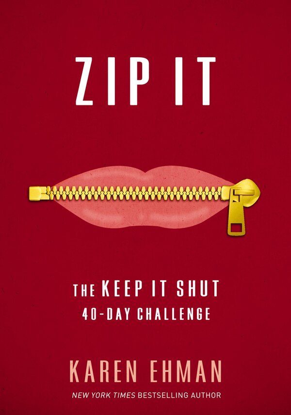 Zip It by Karen Ehman, Paperback | Indigo Chapters