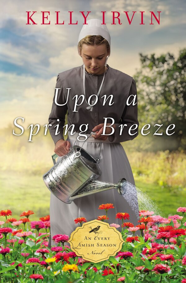 Upon A Spring Breeze by Kelly Irvin, Paperback | Indigo Chapters