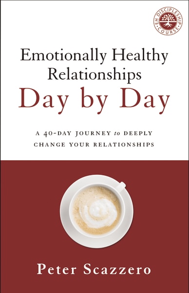 Emotionally Healthy Relationships Day By Day by Peter Scazzero, Perfect | Indigo Chapters