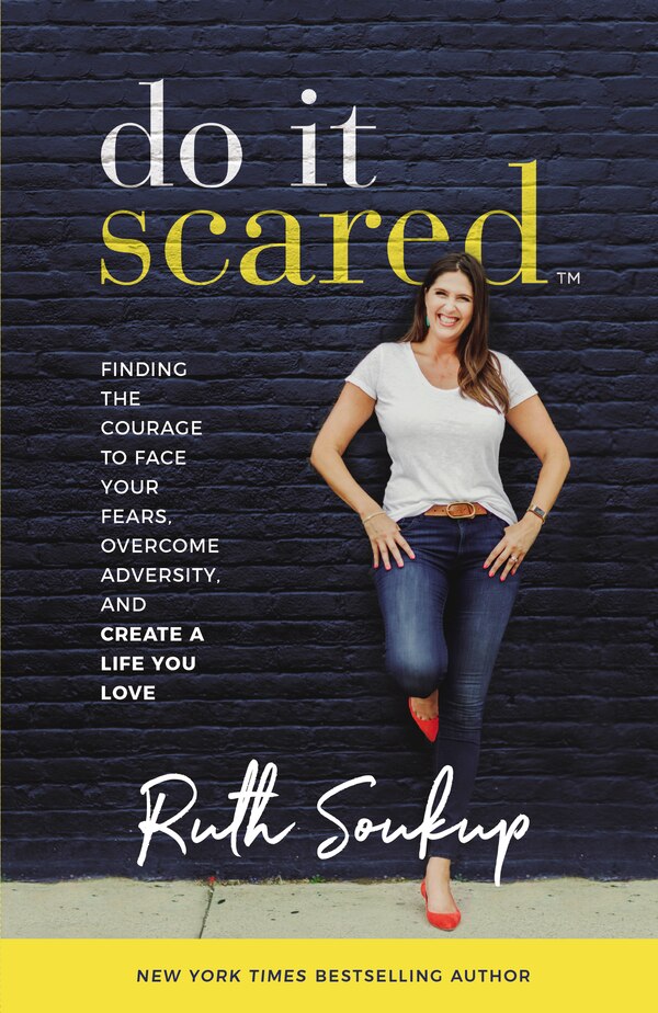 Do It Scared by Ruth Soukup, Hardcover | Indigo Chapters