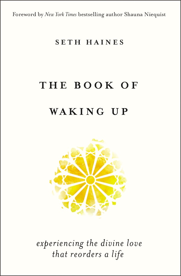 The Book Of Waking Up by Seth Haines, Paperback | Indigo Chapters