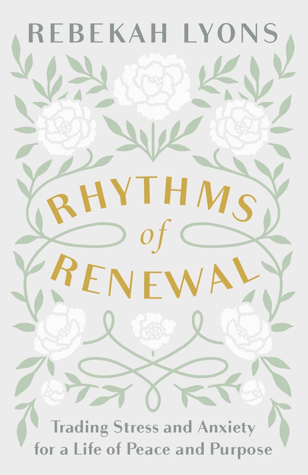 Rhythms Of Renewal by Rebekah Lyons, Hardcover | Indigo Chapters