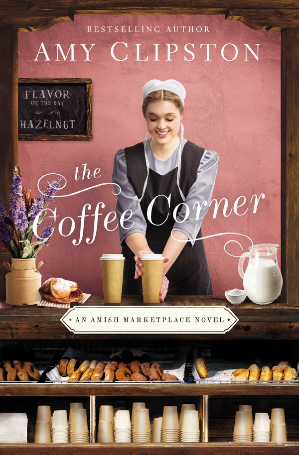 The Coffee Corner by Amy Clipston, Paperback | Indigo Chapters