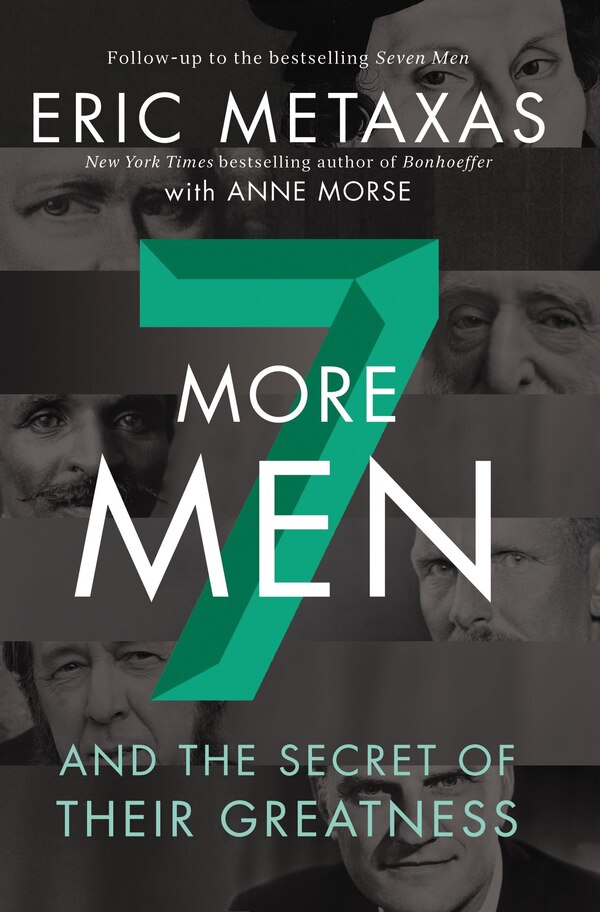 Seven More Men by Eric Metaxas, Hardcover | Indigo Chapters