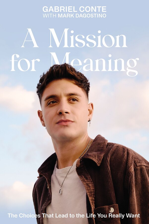 A Mission For Meaning by Gabriel Conte, Hardcover | Indigo Chapters