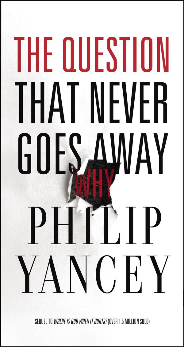 The Question That Never Goes Away by Philip Yancey, Perfect | Indigo Chapters