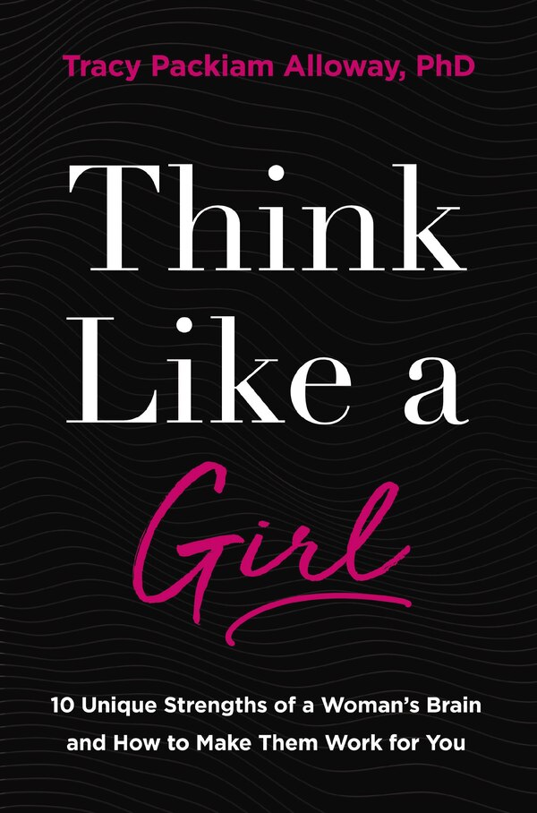 Think Like a Girl by Tracy Packiam Alloway Ph. d, Perfect | Indigo Chapters