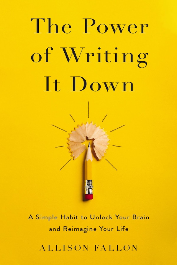 The Power of Writing It Down by Allison Fallon, Perfect | Indigo Chapters