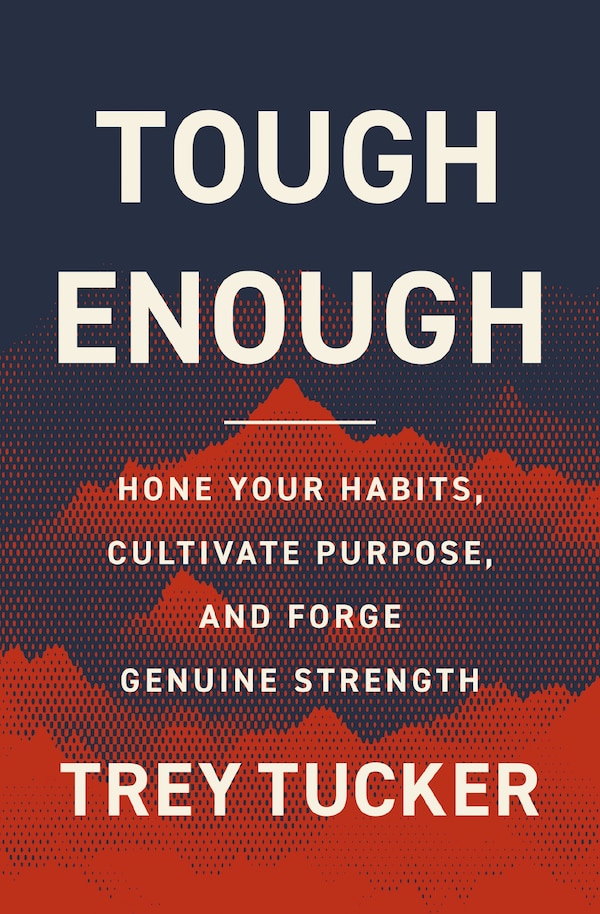Tough Enough by Trey Tucker, Hardcover | Indigo Chapters
