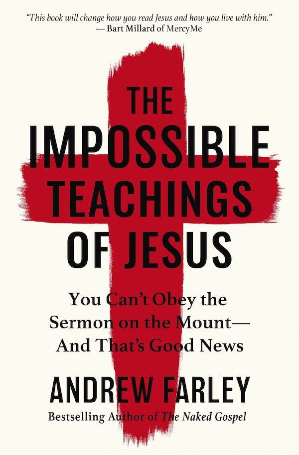 The Impossible Teachings of Jesus by Andrew Farley, Perfect | Indigo Chapters