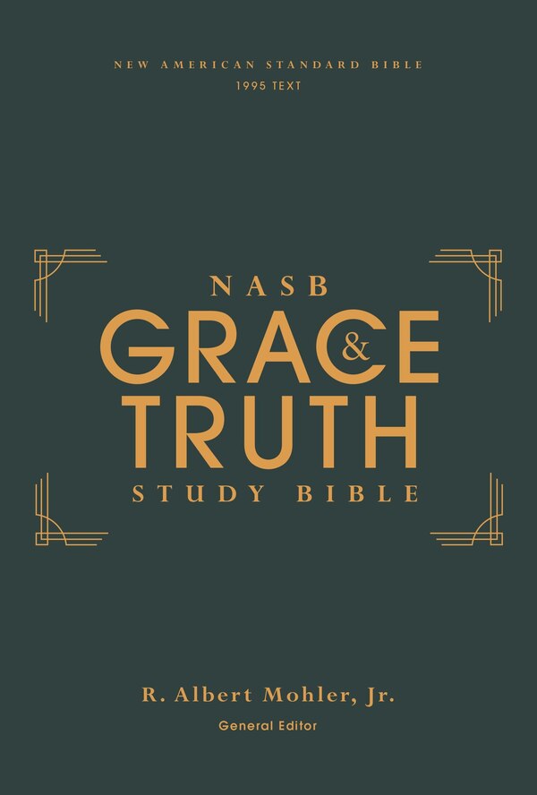 NASB The Grace and Truth Study Bible (Trustworthy and Practical Insights) Green Red Letter 1995 Text Comfort Print by Zondervan Zondervan