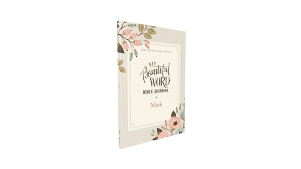 Niv Beautiful Word Bible Journal Mark, Paperback Comfort Print by Zondervan | Indigo Chapters