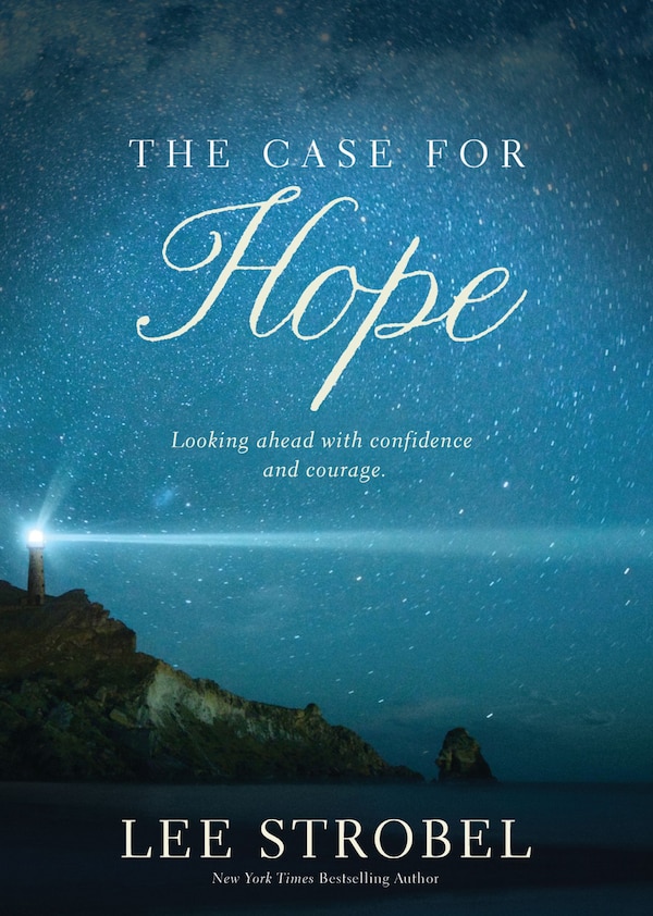 The Case For Hope by Lee Strobel, Paperback | Indigo Chapters