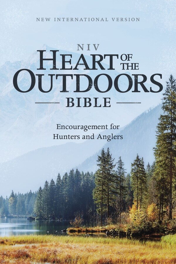 Niv Heart Of The Outdoors Bible, Paperback Comfort Print by Zondervan | Indigo Chapters