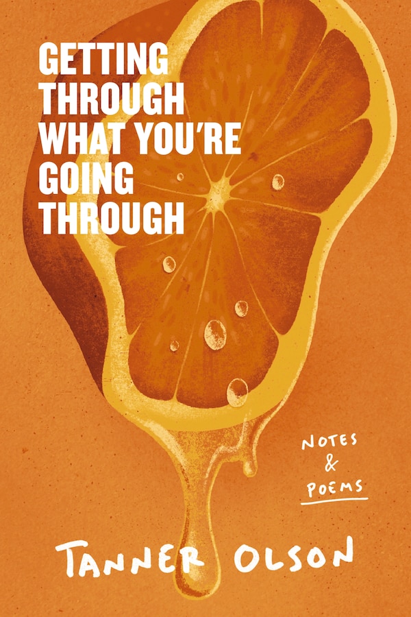 Getting Through What You're Going Through by Tanner Olson, Hardcover | Indigo Chapters