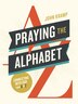 Praying the Alphabet by John Kramp, Paperback | Indigo Chapters