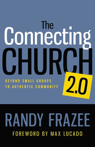 The Connecting Church 2.0 by Randy Frazee, Paperback | Indigo Chapters