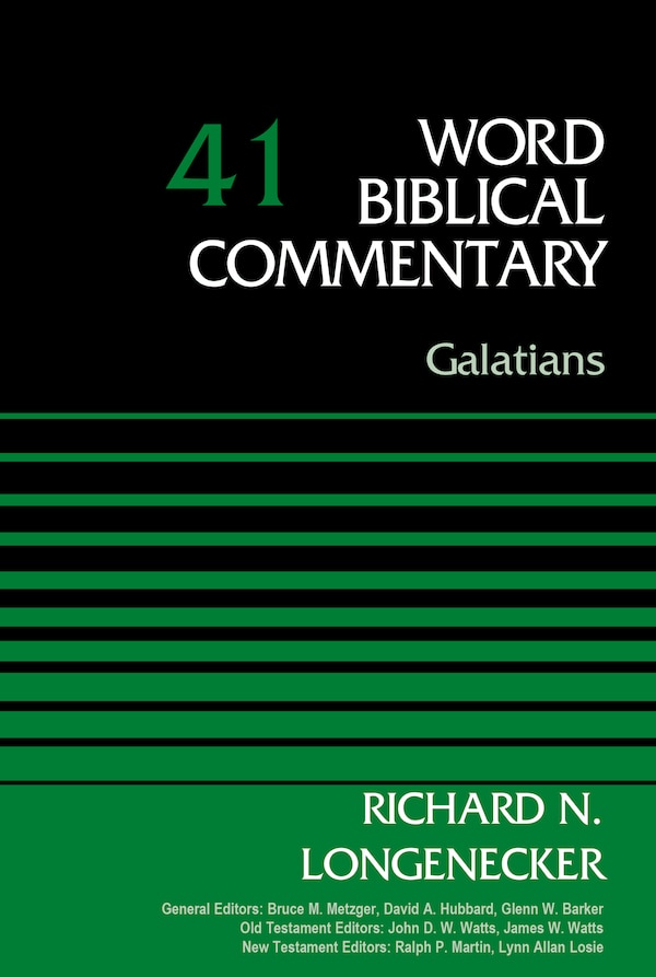 Galatians Volume 41 by Richard N. Longenecker, Hardcover | Indigo Chapters