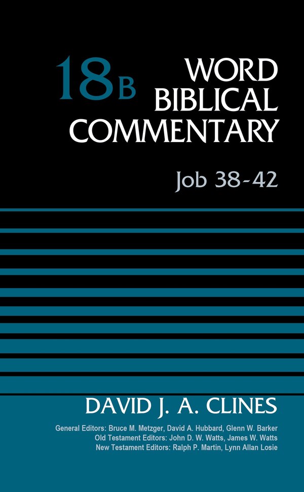Job 38-42 Volume 18b by David J. A. Clines, Hardcover | Indigo Chapters