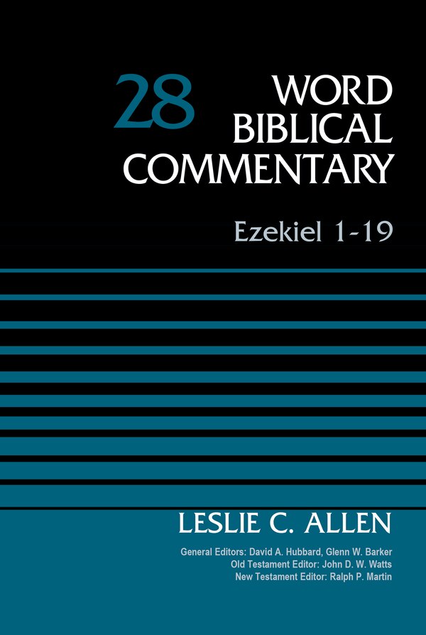 Ezekiel 1-19 Volume 28 by Leslie C. Allen, Hardcover | Indigo Chapters