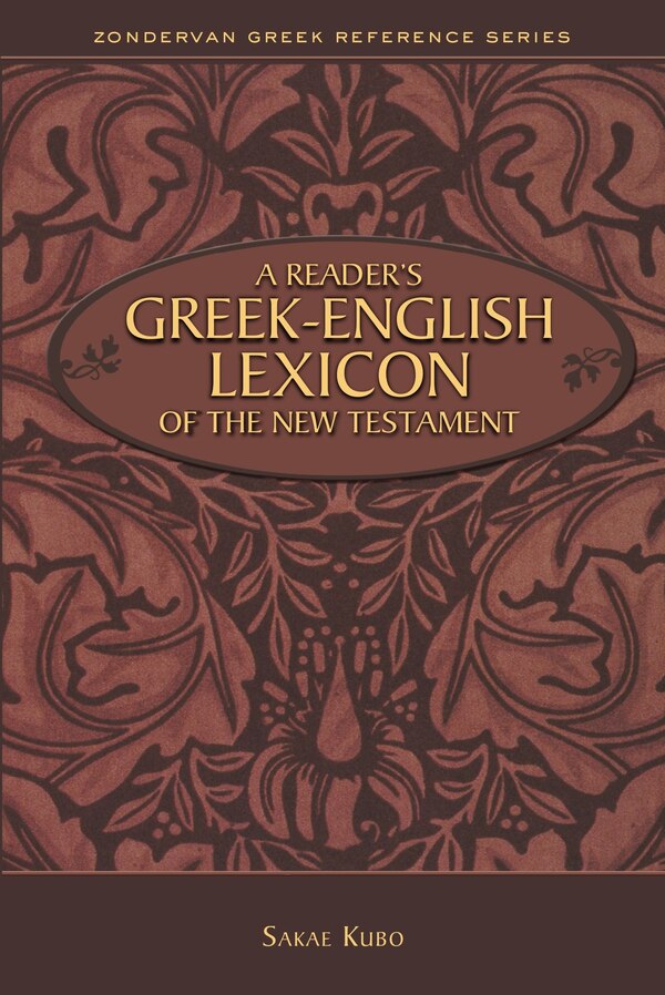 A Reader's Greek-english Lexicon Of The New Testament by Sakae Kubo, Paperback | Indigo Chapters