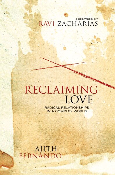Reclaiming Love by Ajith Fernando, Paperback | Indigo Chapters