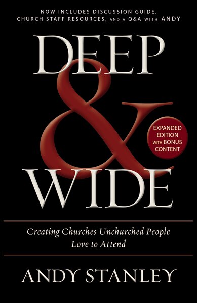 Deep And Wide by Andy Stanley, Paperback | Indigo Chapters