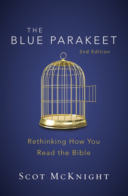 The Blue Parakeet 2nd Edition by Scot Mcknight, Paperback | Indigo Chapters