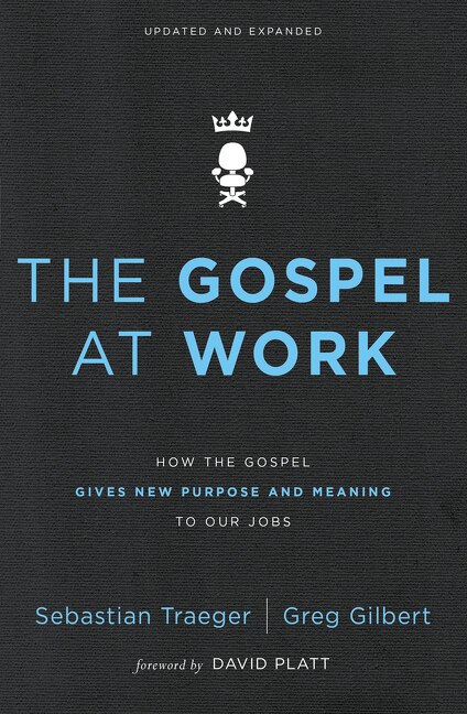 The Gospel At Work by Sebastian Traeger, Paperback | Indigo Chapters