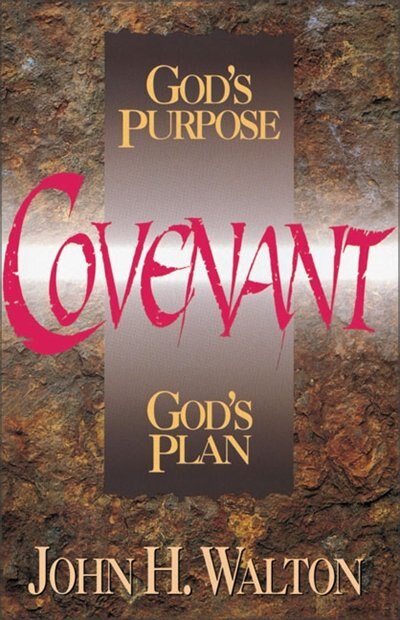 Covenant by John H. Walton, Paperback | Indigo Chapters