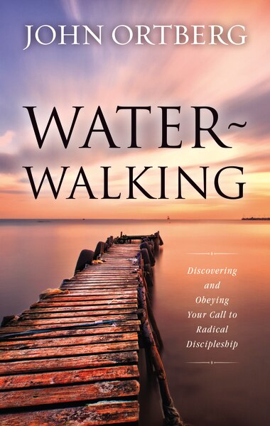 Water-walking by John Ortberg, Hardcover | Indigo Chapters