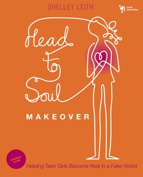 Head-to-Soul Makeover Bible Study Leader's Guide by Shelley Leith, Paperback | Indigo Chapters